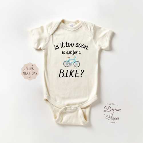 Funny Baby Onesie®, Is It Too Soon To Ask For A Bike Onesie®, Bicycle Baby Gift, Bicycle Baby Onesie®, Cycling Baby Onesie®, Cute Gift