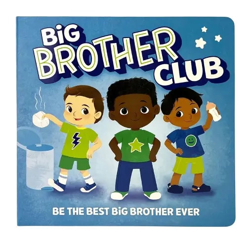 Big Brother Club: How to be the Best Big Bro - with sticker and reward chart