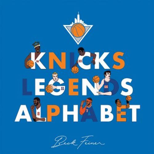 Knicks Legends Alphabet - by Beck Feiner (Hardcover)