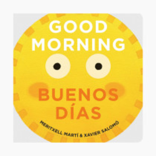 Good Morning - Buenos Dias