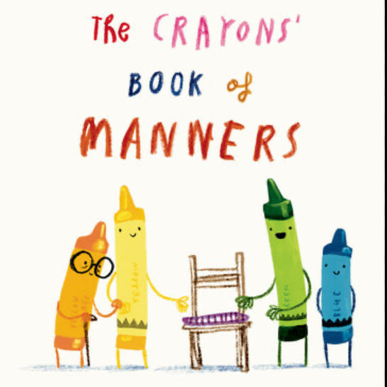 The Crayons' Book of Manners (The Crayons Celebrate)