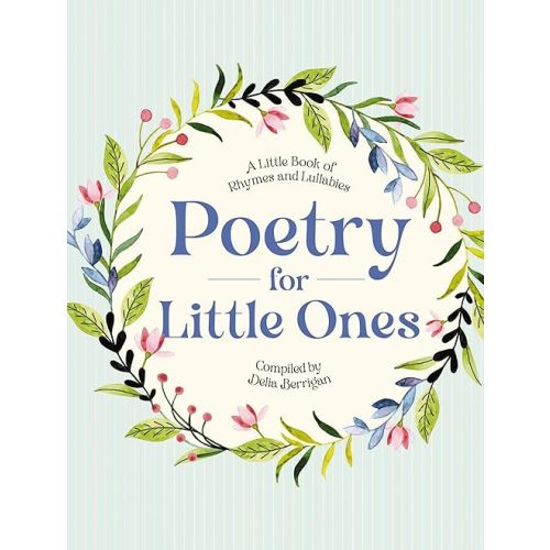 Poetry for Little Ones: A Little Book of Rhymes and Lullabies Hardcover – November 9, 2021