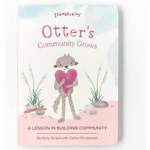 Slumberkins Otter's Community Grows: A Lesson In Building Connections | Supports Building Connections, Acceptance & Community Engagement | Social Emotional Tools for Ages 0+