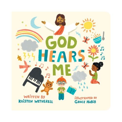 God Hears Me - (For the Bible Tells Me So) by Kristen Wetherell (Board Book)
