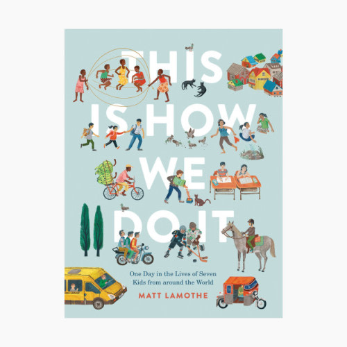 Chronicle Books This Is How We Do It: One Day in the Lives of Seven Kids from around the World