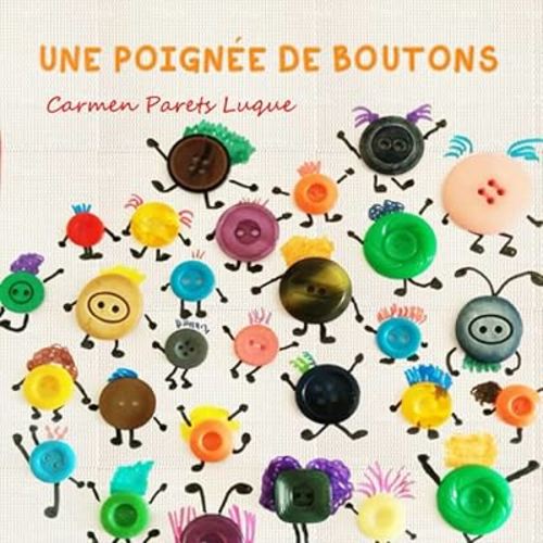 Une poignée de boutons: Livre pour enfants sur la diversité des familles (French Edition)