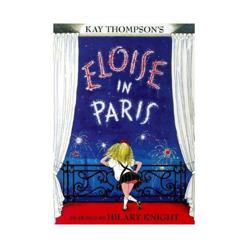 Eloise in Paris - by Kay Thompson (Hardcover)
