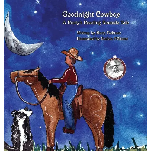 Goodnight Cowboy: A Rusty's Reading Remuda Tale