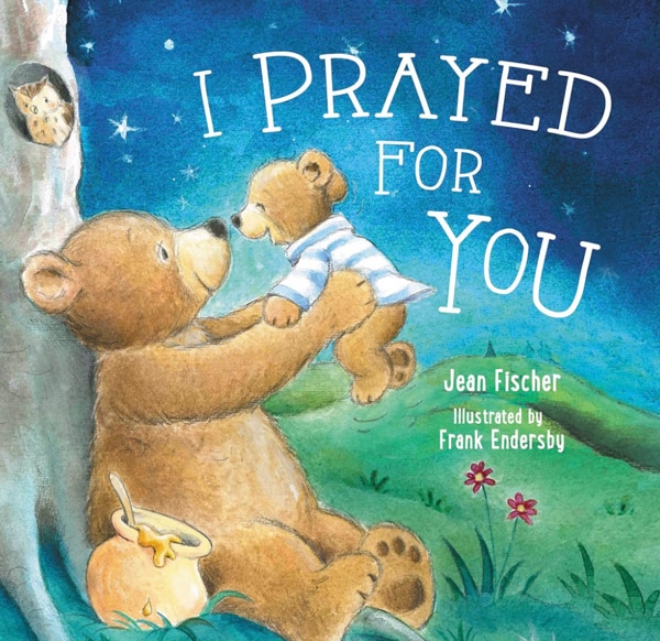 I Prayed for You