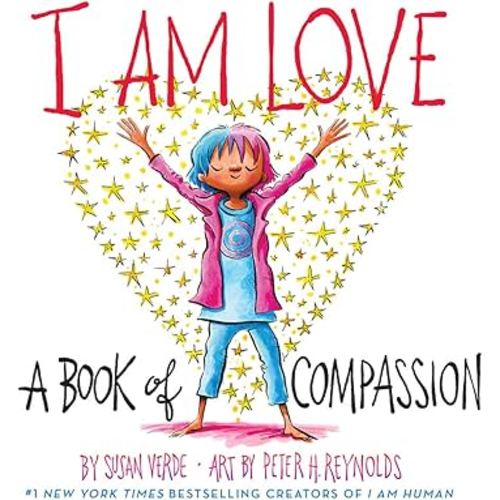 I Am Love: A Book of Compassion (I Am Books)