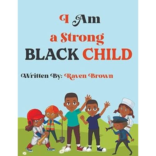 I Am a Strong BLACK CHILD