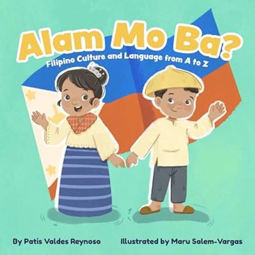 Alam Mo Ba?: Filipino Culture and Language from A to Z