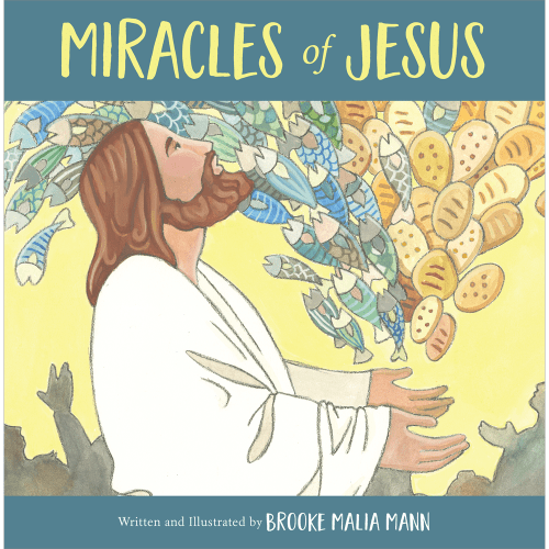 Miracles of Jesus - MANN, BROOKE MALIA | Deseret Book