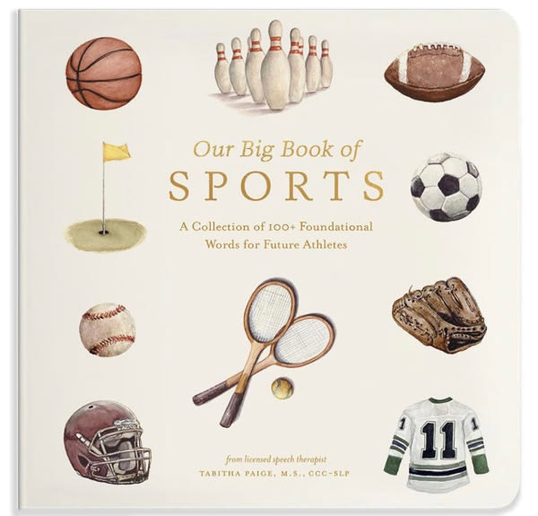 Our Big Book of Sports: A Collection of 100+ Foundational Words for Future Athletes (Tabitha Paige Children's Book Series)