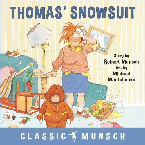 Thomas' Snowsuit (classic Munsch)