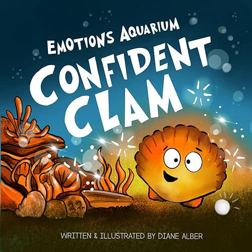Confident Clam (Emotions Aquarium) Paperback – July 1, 2025