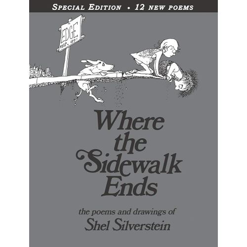 Where the Sidewalk Ends Special Edition with 12 Extra Poems: Poems and Drawings
