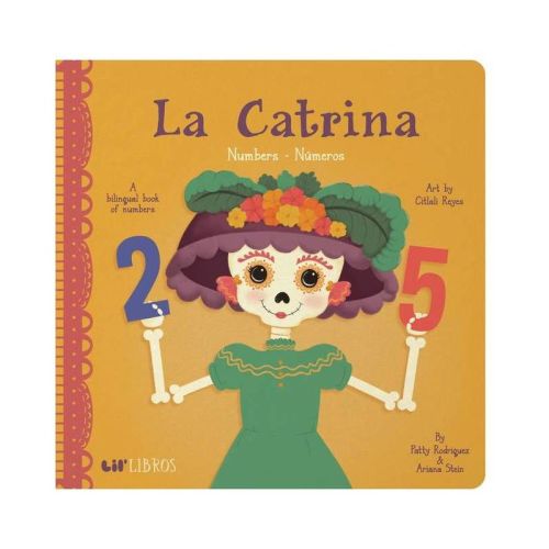 La Catrina: Numbers / Números - (Lil' Libros) by Patty Rodriguez & Ariana Stein (Board Book)