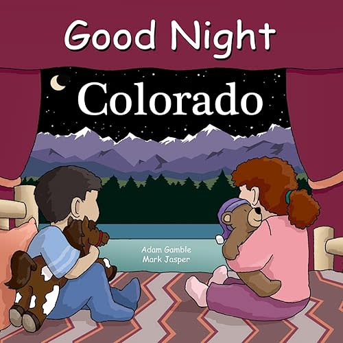 Good Night Colorado (Good Night Our World) Board book – January 2, 2012