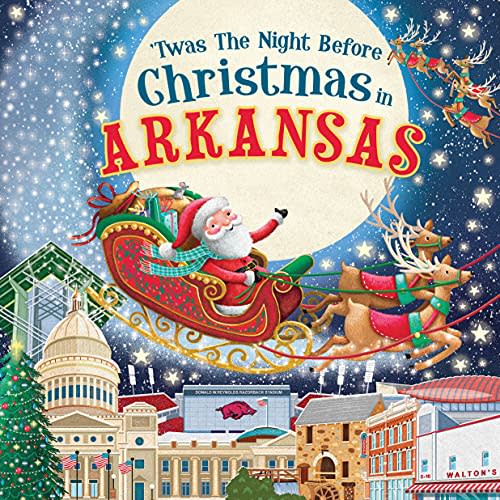'Twas the Night Before Christmas in Arkansas: A Twist on a Classic Christmas Tale and Fun Stocking Stuffer for Boys and Girls 4-8 (Night Before Christmas In)