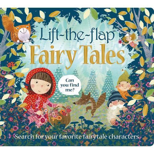Lift the Flap: Fairy Tales: Search for your Favorite Fairytale characters (Can You Find Me?)