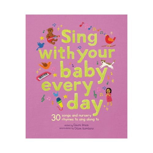 Sing With Your Baby Every Day - (stitched Storytime) By Claire Grace (hardcover)