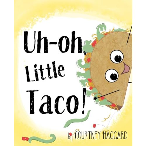 Uh-Oh, Little Taco! (The Little Taco series) Paperback – July 23, 2023