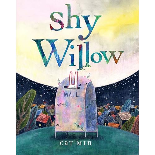 Shy Willow Hardcover – Picture Book, February 16, 2021