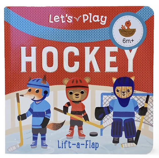 Let's Play Hockey! A Lift-a-Flap Board Book for Babies and Toddlers, Ages 1-4