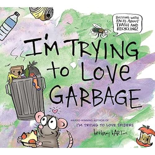 I'm Trying to Love Garbage