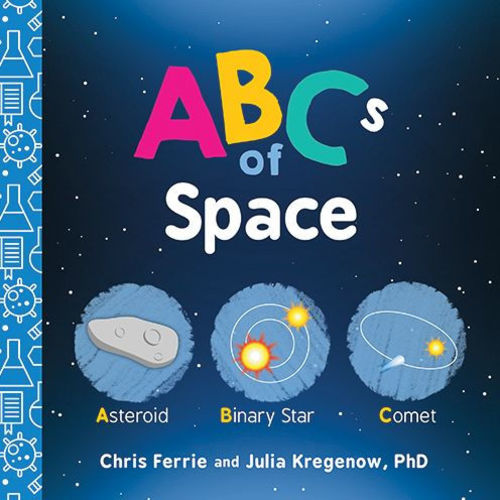 ABCs of Space by Chris Ferrie, Julia Kregenow PhD, Board Book | Barnes & Noble®