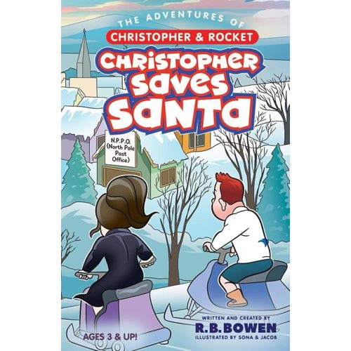 The Adventures of Christopher & Rocket: Christopher saves Santa Hardcover – September 22, 2023