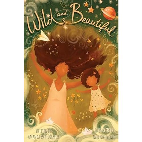 Wild and Beautiful