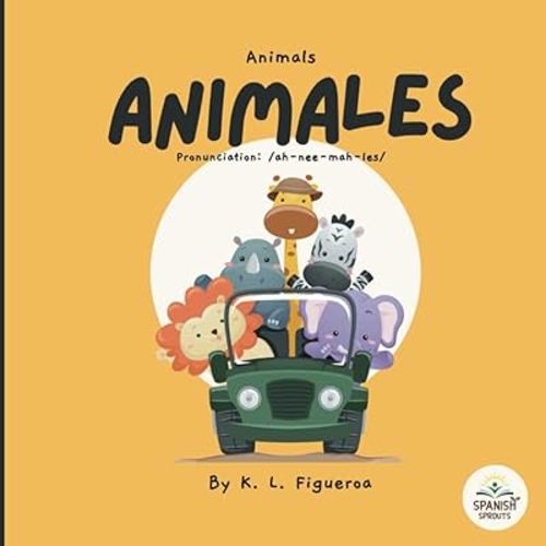 Spanish Baby Books with Animals: "Animales" Bilingual Baby Books Spanish Adventures: Engaging Spanish and English Animal Names Baby & Toddler Books | ... Baby Books Collection from Spanish Sprouts)