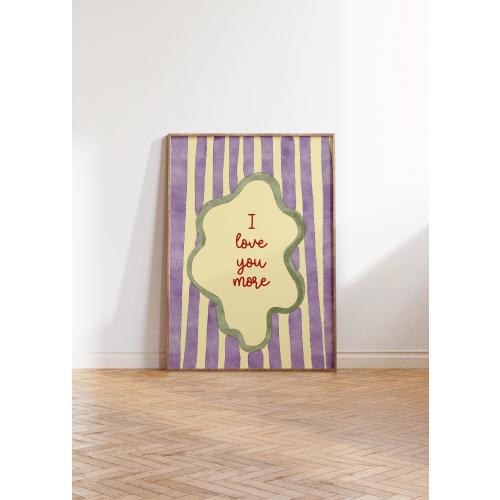 I Love You More Print, Whimsical Quote Art, Purple and Butter Yellow Watercolor Stripes, Nursery Wall Art, Kids Room Decor, Digital Download