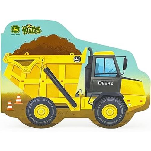 John Deere How Dump Trucks Work - Children's Shaped Board Book for Little Construction Enthusiasts and Truck Lovers (John Deere Kids)