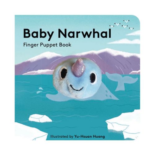 Baby Narwhal: Finger Puppet Book - (Baby Animal Finger Puppets) (Board Book)