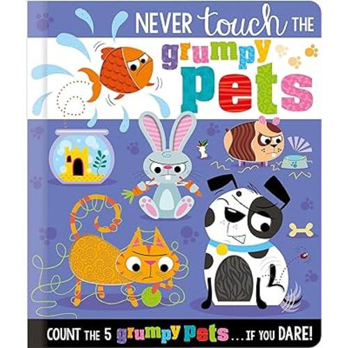 Never Touch the Grumpy Pets