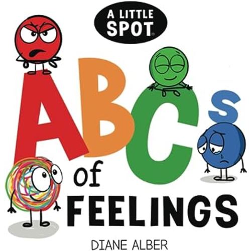 A Little SPOT ABC's of Feeling