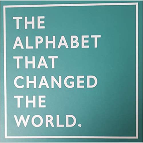 The Alphabet That Changed The World