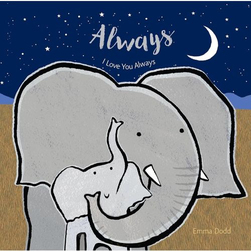 Always (Emma Dodd's Love You Books)