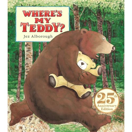 Where's My Teddy?: 25th Anniversary Edition