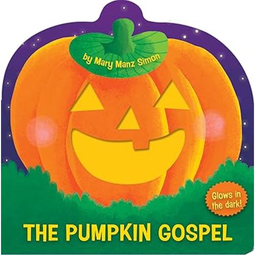 The Pumpkin Gospel (die-cut): A Story of a New Start with God