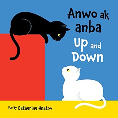 Up and Down (Haitian Creole/English) (Creole Edition)