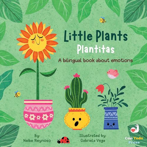 Little Plants, Plantitas: A Bilingual Book About Emotions (English and Spanish Edition)