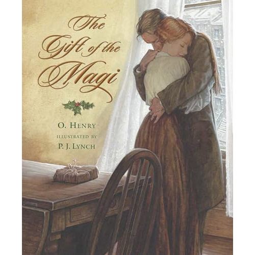 The Gift of the Magi (Holiday Classics Illustrated by P.j. Lynch)