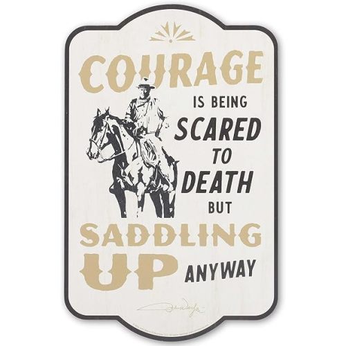 John Wayne Courage is Saddling Up Anyway Wood Wall Decor - Vintage Cowboy Wall Art for Man Cave or Office