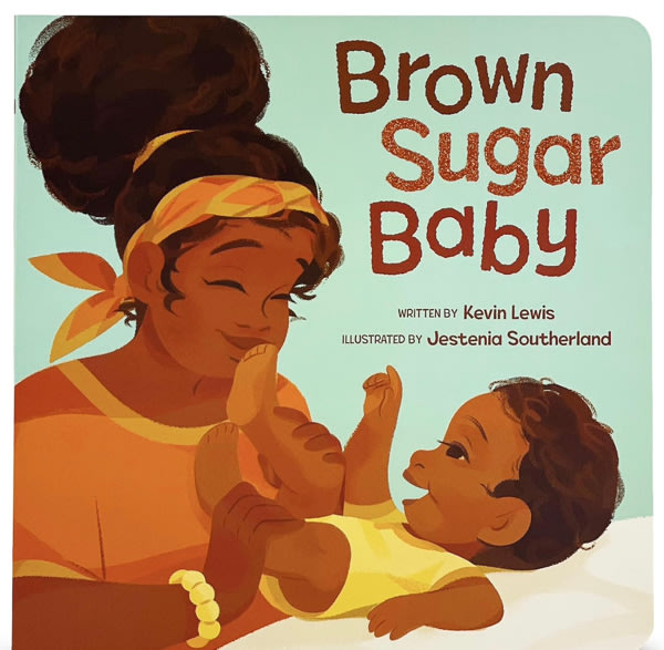 Brown Sugar Baby Board Book - Beautiful Story for Mothers and Newborns, Ages 0-3