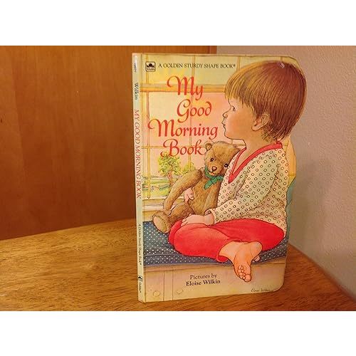 My Good Morning Book (Golden Sturdy Shape Books) (Golden Books) Board book – November 4, 1983