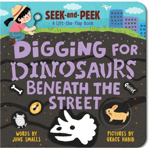 Digging for Dinosaurs by June Smalls, Grace Habib | The Novel Neighbor